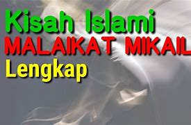 Nama Lain Malaikat Mikail Dalam Islam